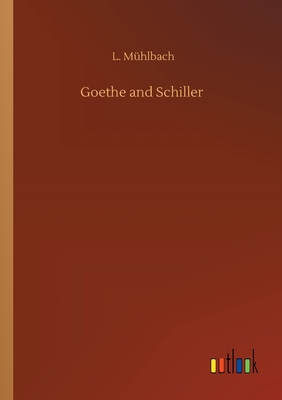 Goethe and Schiller