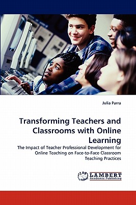 غلاف كتاب Transforming Teachers and Classrooms with Online Learning