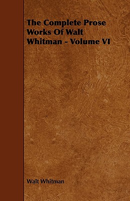 Notes and Fragments Left by Walt Whitman - Parts I - III