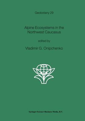 غلاف كتاب Alpine Ecosystems in the Northwest Caucasus