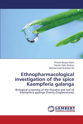 Ethnopharmacological Investigation of the Spice Kaempferia Galanga