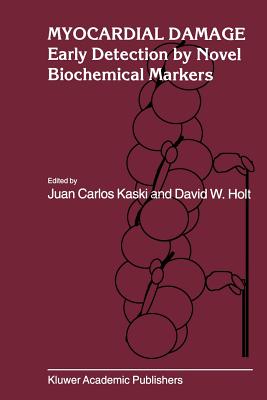 Myocardial Damage : Early Detection by Novel Biochemical Markers