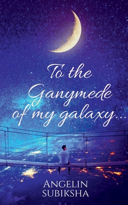 غلاف كتاب To the Ganymede of my galaxy