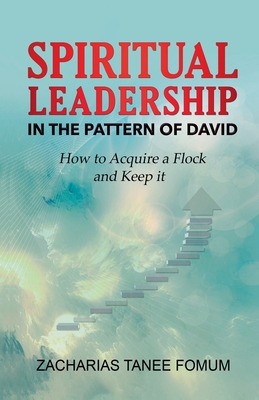 Spiritual Leadership in The Pattern of David