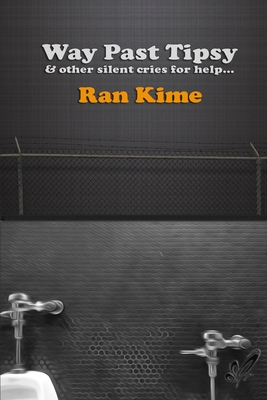 غلاف كتاب Way Past Tipsy & Other Silent Cries for Help...