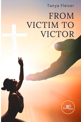 From Victim to Victor