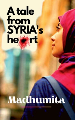 غلاف كتاب A tale from Syria's heart