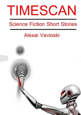 غلاف كتاب Timescan: Science Fiction Short Stories