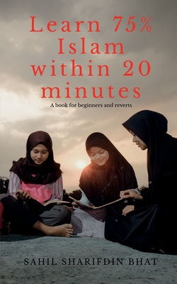 غلاف كتاب Learn 75 Percent Islam within 20 minutes
