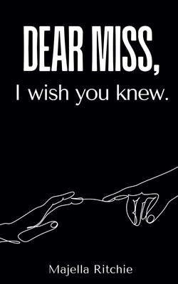 غلاف كتاب Dear Miss, I wish you knew.