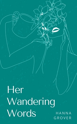 غلاف كتاب Her Wandering Words