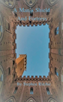 غلاف كتاب A Man's Shield and Fortress