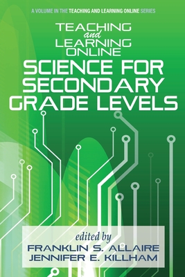 Teaching and Learning Online: Science for Secondary Grade Levels