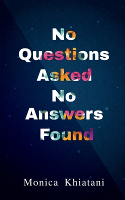 غلاف كتاب No Questions Asked No Answers Found