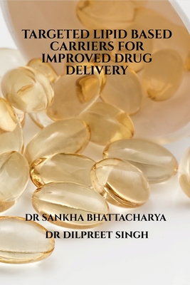 غلاف كتاب Targeted Lipid Based Carriers for Improved Drug Delivery
