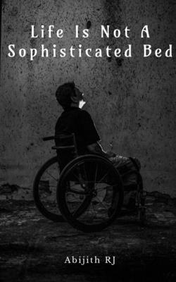غلاف كتاب Life Is Not A Sophisticated Bed