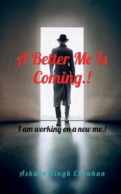 غلاف كتاب A Better Me Is Coming.!