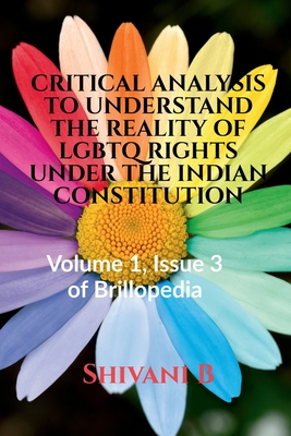 غلاف كتاب CRITICAL ANALYSIS TO UNDERSTAND THE REALITY OF LGBTQ RIGHTS UNDER THE INDIAN CONSTITUTION