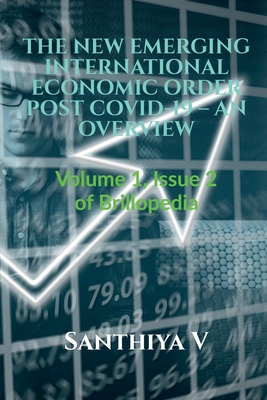 غلاف كتاب THE NEW EMERGING INTERNATIONAL ECONOMIC ORDER POST COVID-19 - AN OVERVIEW