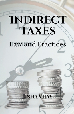 Indirect Taxes Law and Practice