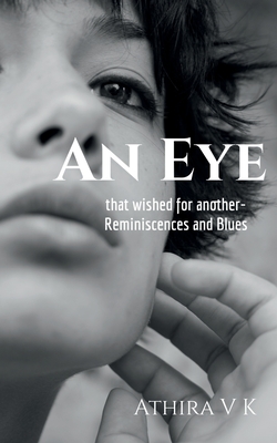 غلاف كتاب An Eye, that wished for another-Reminiscences and Blues
