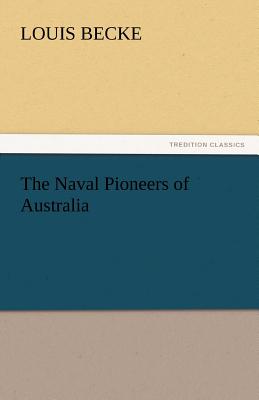 The Naval Pioneers of Australia