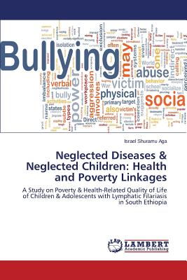 غلاف كتاب Neglected Diseases & Neglected Children: Health and Poverty Linkages