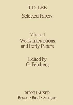 Selected Papers : Weak Interactions and Early Papers