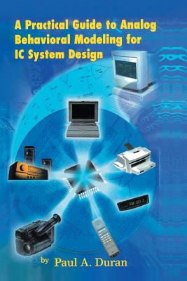A Practical Guide to Analog Behavioral Modeling for IC System Design