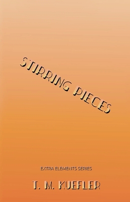 غلاف كتاب Stirring Pieces