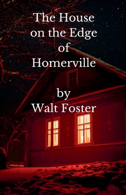 غلاف كتاب The House on the Edge of Homerville