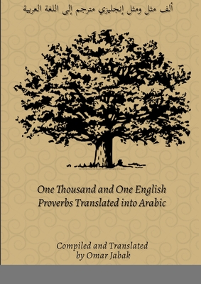 One Thousand and One English Proverbs Translated into Arabic: ؟؟