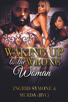 غلاف كتاب Waking Up to the Wrong Woman