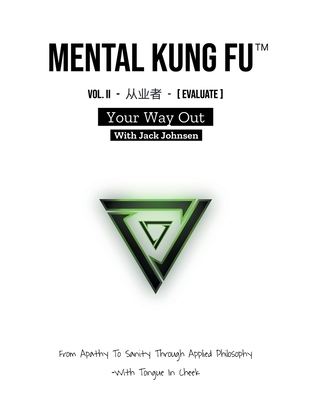 Mental Kung Fu vol. 2 - Your Way Out
