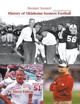 Boomer Sooner! History of Oklahoma Sooners Football