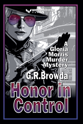 Honor in Control: A Gloria Morris Murder Mystery