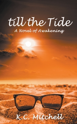 غلاف كتاب Till the Tide, A Novel of Awakening