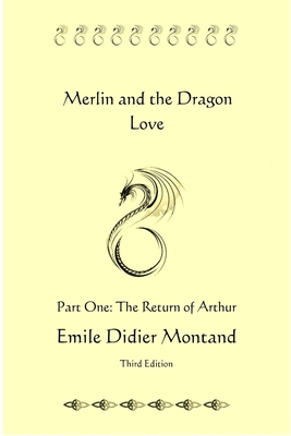 غلاف كتاب Merlin and the Dragon Love - Part One - The Return of Arthur