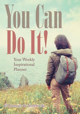 غلاف كتاب You Can Do It! Your Weekly Inspirational Planner