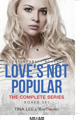 غلاف كتاب Love's Not Popular - The Complete Series Contemporary Romance