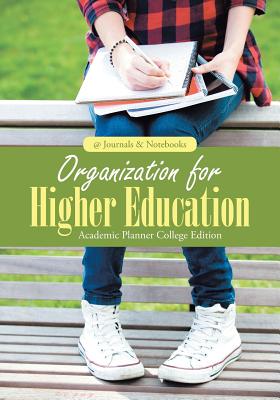 غلاف كتاب Organization for Higher Education. Academic Planner College Edition.