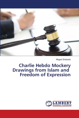 Charlie Hebdo Mockery Drawings from Islam and Freedom of Expression