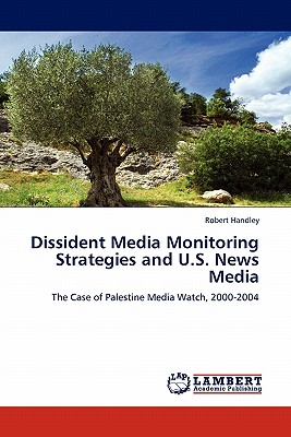 غلاف كتاب Dissident Media Monitoring Strategies and U.S. News Media