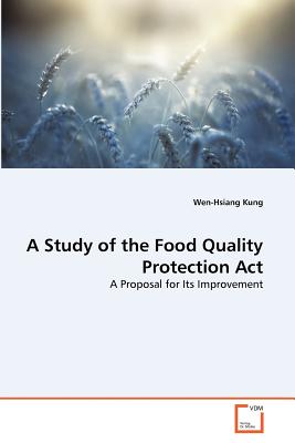 A Study of the Food Quality Protection Act