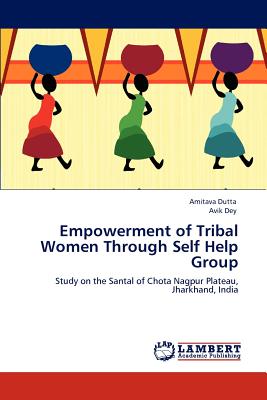 غلاف كتاب Empowerment of Tribal Women Through Self Help Group