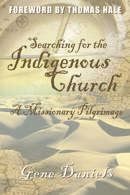 Searching for the Indigenous Church: A Missionary Pilgrimage