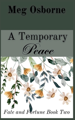 غلاف كتاب A Temporary Peace: A Persuasion Variation