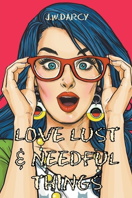 Love Lust & Needful Things
