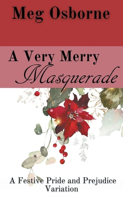 غلاف كتاب A Very Merry Masquerade: A Pride and Prejudice Variation Novella