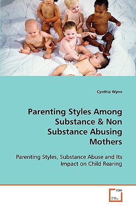 غلاف كتاب Parenting Styles Among Substance & Non Substance Abusing Mothers